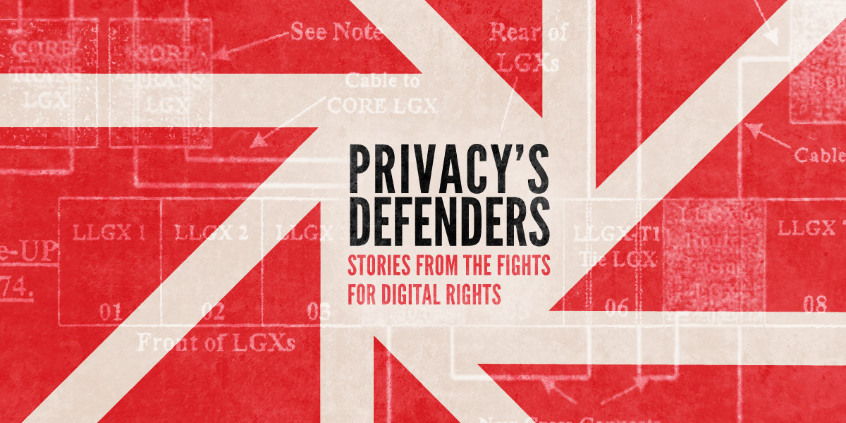 Privacy's Defenders: Stories From the Fights for Digital Rights
