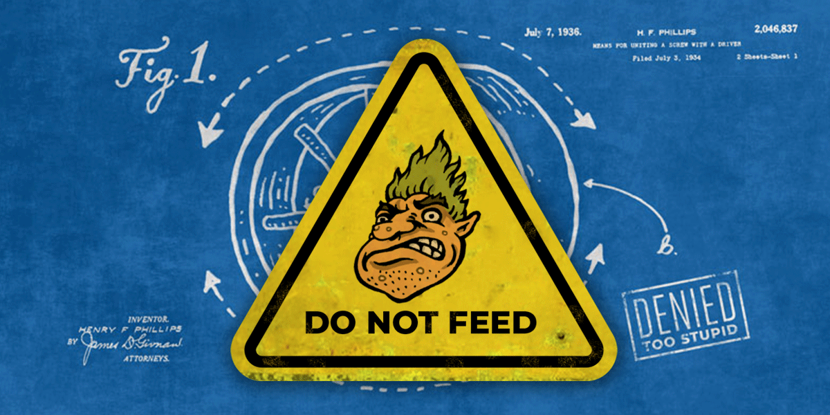 Warning: Patent Troll A warning sign with a picture of a troll says "do not feed the troll"