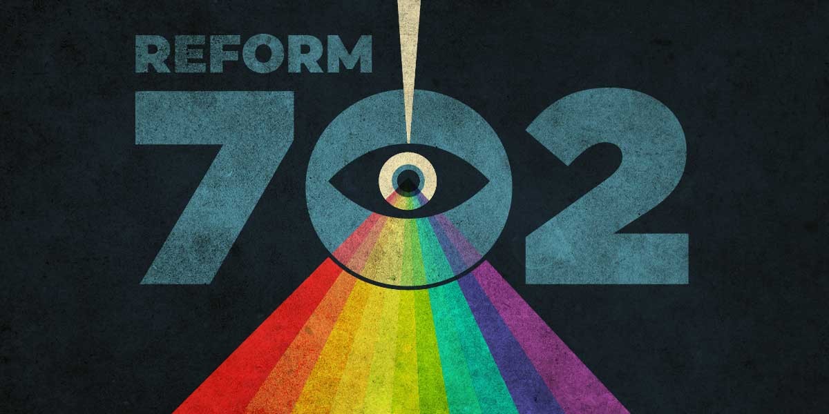 Reform 702 text with rainbow coming out of a spying eye